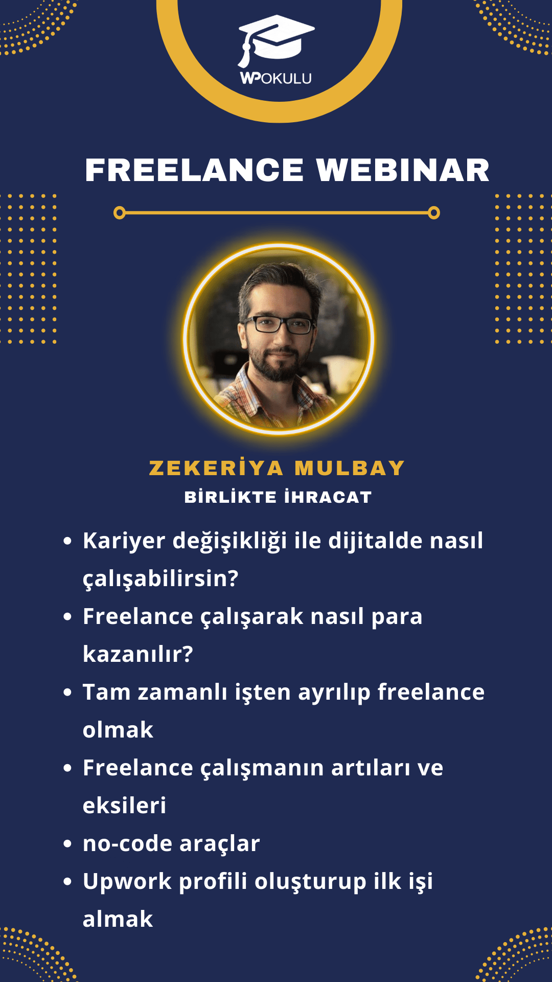 Zekeriya Mulbay Freelance çalışmak konusundaki webinarı